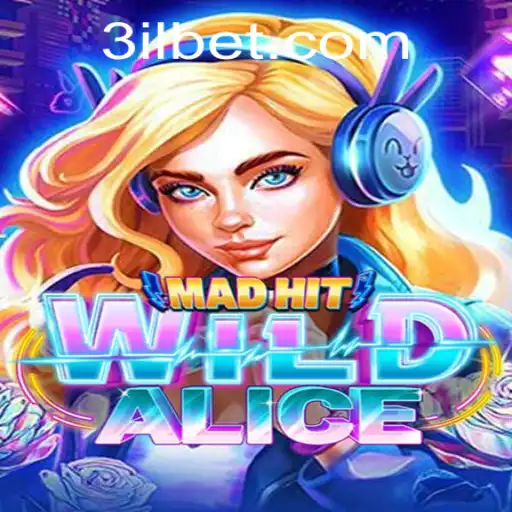 Exploring MadHitWildAlice: The Thrilling New Game Featuring 3ilbet